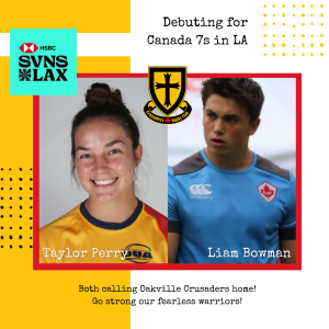 This vibrant graphic features smiling rugby player Taylor Perry and fellow athlete Liam Bowman, both identified as Oakville Crusaders, who are debuting for Canadas Rugby 7s team in Los Angeles, with accompanying sponsor logos and congratulatory messages.